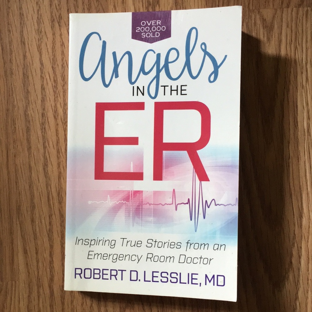 BOOK: Angels in the ER: Inspiring True Stories from an Emergency Room Doctor